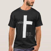 Baptism tee Eph 45 1 LORD 1 FAITH 1 BAPTISM Tシャツ (正面)