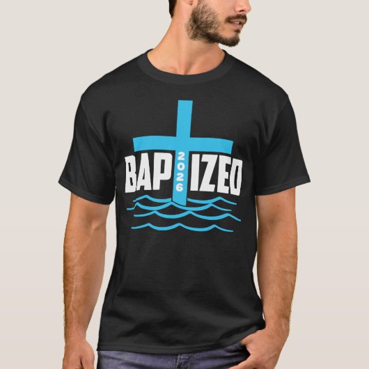 Baptized 2026 Christian Cross & Water Baptism  Tシャツ (正面)