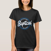 Baptized Christian Baptism Left It In The Water Ma Tシャツ (正面)