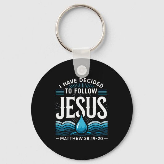 Baptized I Have Decided To Follow Jesus Baptism  キーホルダー (正面)