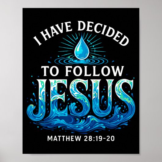Baptized I Have Decided To Follow Jesus Baptism ポスター (正面)