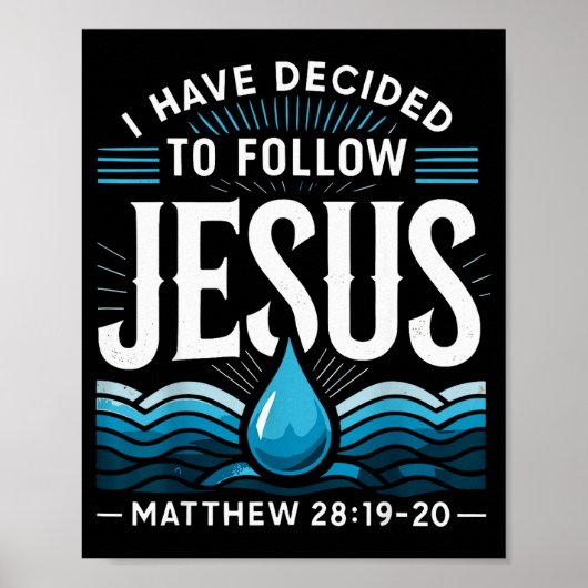 Baptized I Have Decided To Follow Jesus Baptism  ポスター (正面)
