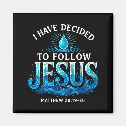 Baptized I Have Decided To Follow Jesus Baptism マグネット (正面)