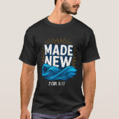 Baptized Made New Baptism  Tシャツ (正面)