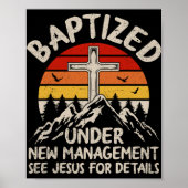Baptized Under New Management See Jesus Baptism Ch ポスター (正面)