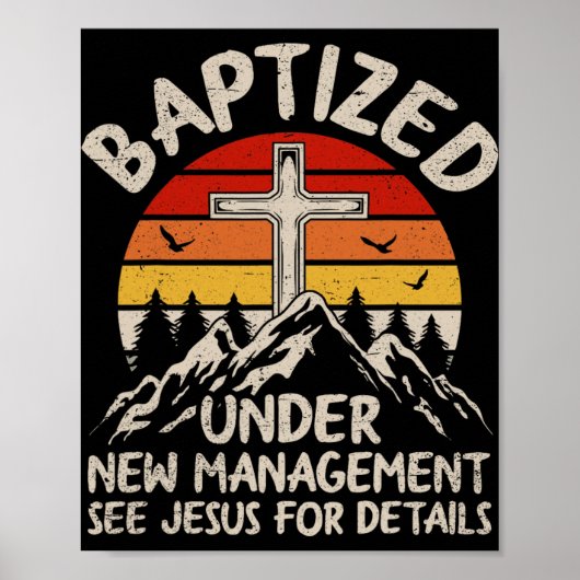 Baptized Under New Management See Jesus Baptism Ch ポスター (正面)