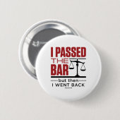 Bar Exam Funny Joke I Passed the Bar 缶バッジ (正面&裏面)