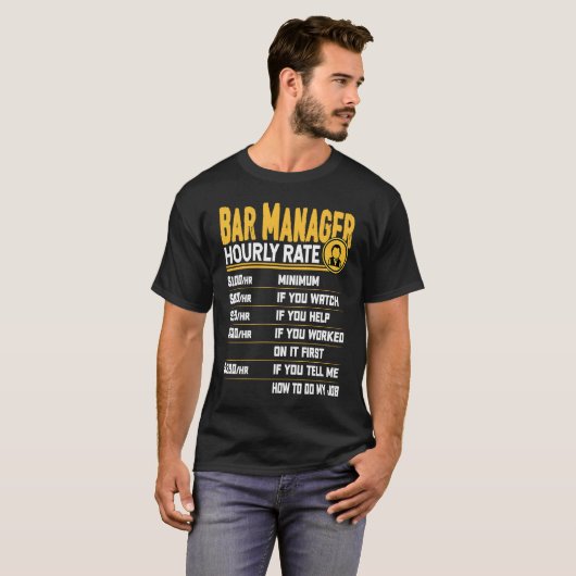 Bar Manager Hourly Rate Bar Manager Director Tシャツ (正面フル)