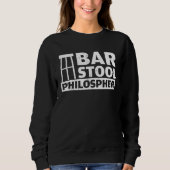 Bar Stool Philosopher Bar  Bar スウェットシャツ (正面)