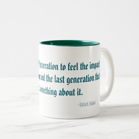Barack Obama Climate Change Quote Mug ツートーンマグカップ (正面右)