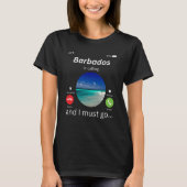 Barbados Is Calling And I Must Go Barbados  1 Tシャツ (正面)