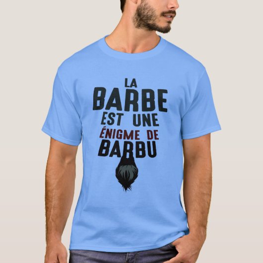 barbe_enigme_barbu_citations_humour_drole_1807_j tシャツ (正面)