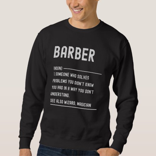 Barber Definition Shirts Funny Job Title スウェットシャツ (正面)