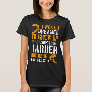 Barber Hairdresser Cosmetologist Hair Stylist Beau Tシャツ