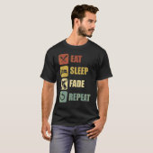 Barber Stylist Eat Sleep Fade Repeat Haircut Tシャツ (正面フル)