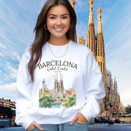 Barcelona Landscape – Iconic Cathedral & City  スウェットシャツ