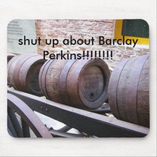 Barclay_on_cart、Barclay Perkinsをシャットダウン!... マウスパッド