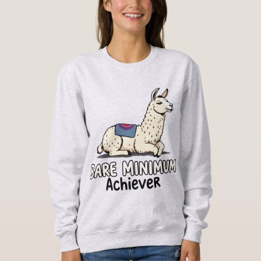 Bare Minimum Achiever Funny Llama Lazy Humor  スウェットシャツ (正面)