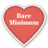 Bare Minimum Heart Sticker - Relatable Sticker シール (正面)