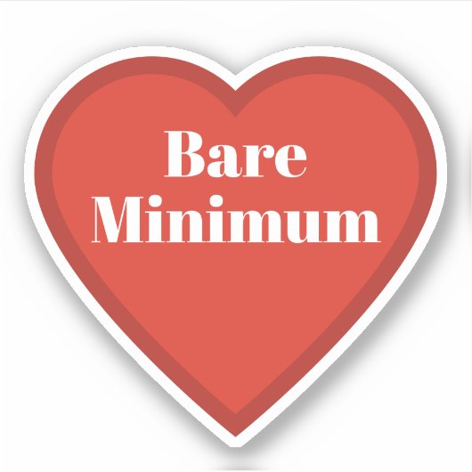 Bare Minimum Heart Sticker - Relatable Sticker シール (正面)