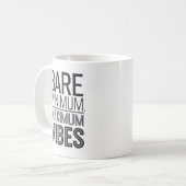 Bare Minimum Maximum Vibes Funny Mug コーヒーマグカップ (正面左)