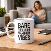 Bare Minimum Maximum Vibes Funny Mug コーヒーマグカップ