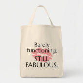 Barely Functioning Still Fabulous Sassy Quote Pink トートバッグ (正面)