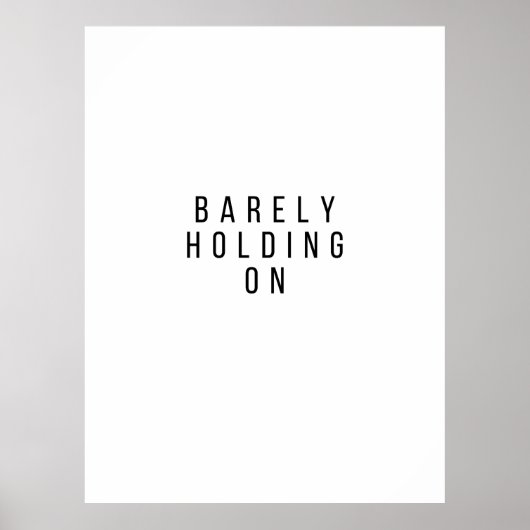 Barely Holding On ポスター (正面)
