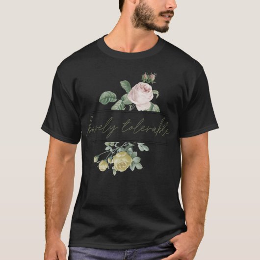 BARELY TOLERABLE Pride & Prejudice Jane Austen Fun Tシャツ (正面)