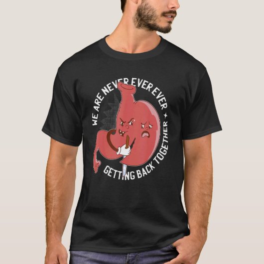 Bariatric Surgery Sleeve Never Getting Back Togeth Tシャツ (正面)