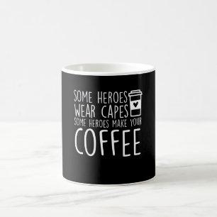 Baristasは何人かの英雄あなたのコーヒーを作ります コーヒーマグカップ