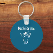 Bark For Me Fierce Dog Blackletter Aesthetic For M キーホルダー (正面)