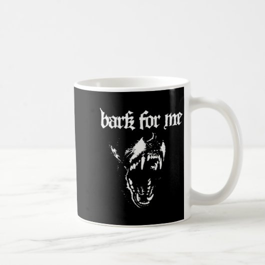 Bark For Me Fierce Dog Blackletter Aesthetic Trend コーヒーマグカップ (右)