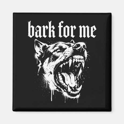 Bark For Me Gothic Fierce Dog マグネット (正面)