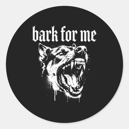 Bark For Me Gothic Fierce Dog  ラウンドシール (正面)