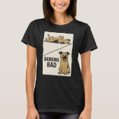 Barking Bad – Funny Dog Lover Parody Poster Tシャツ (正面)