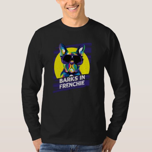 Barks in Frenchie Rescue Dog French Bulldog Adopt  Tシャツ (正面)