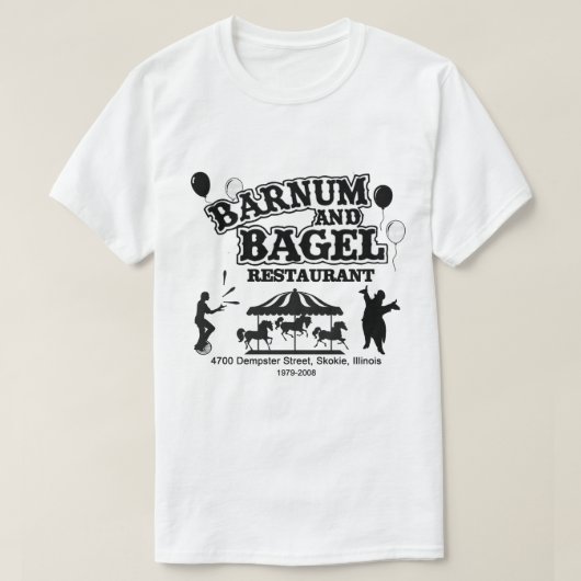 Barnum and Bagel Restaurant, Skokie, Illinois Tシャツ (デザイン正面)