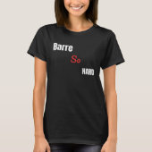 Barre So Hard Tシャツ (正面)