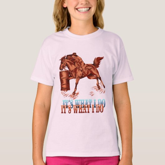Barrel Racing_私がシャツを作る事だ Tシャツ (正面)