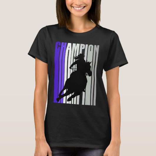 Barrel Racing Champion Horse Riding Cowgirls Rides Tシャツ (正面)