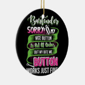 Bartenderごめんなさい私の素敵なボタンが注文なし セラミックオーナメント (右)