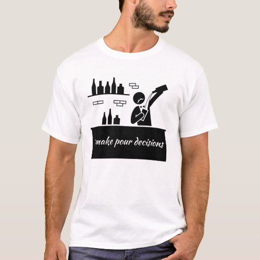 Bartender私は次の決定をする Tシャツ (正面)