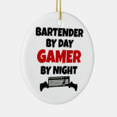 Bartender by Day Gamer by Night セラミックオーナメント (右)