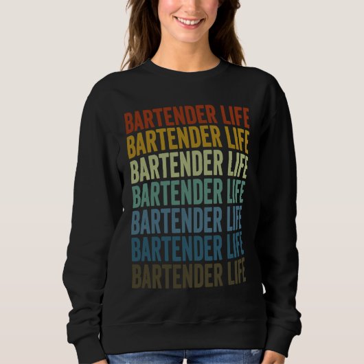 Bartender Life Bartender Bartending スウェットシャツ (正面)