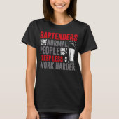 Bartender Mixologist Bartenders Just Like Normal P Tシャツ (正面)