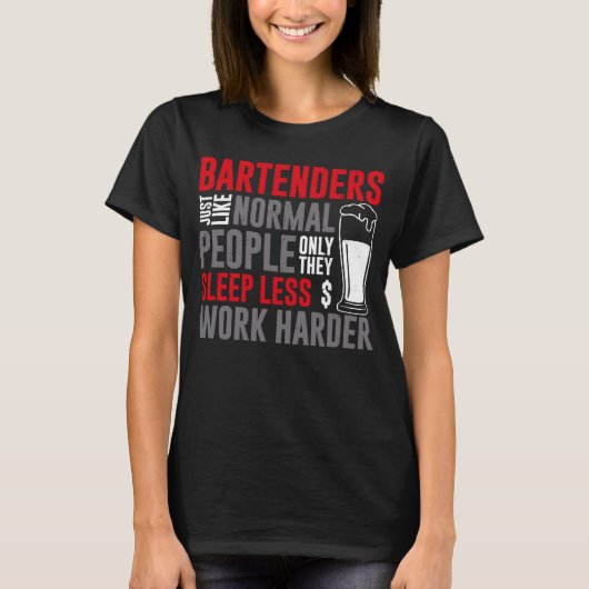 Bartender Mixologist Bartenders Just Like Normal P Tシャツ (正面)