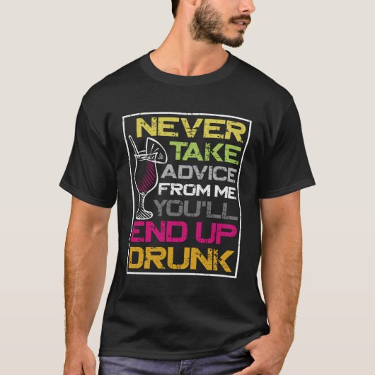 Bartender Mixologist Never Take Advice From Me You Tシャツ (正面)