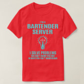 Bartender Server Bartender Server問題を解決 Tシャツ (デザイン正面)