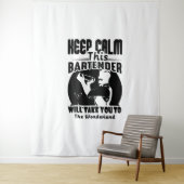 Bartender Shirt - Calm 保 This Bartender T shirt タペストリー (インサイチュ)
